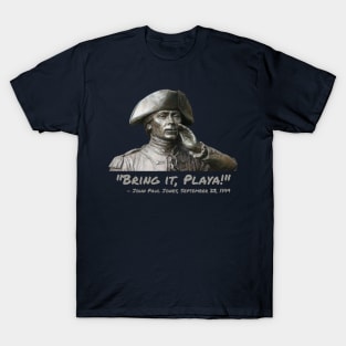 Bring it, Playa - John Paul Jones T-Shirt